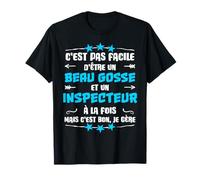 Humour inspecteur et Beau Gosse Cadeau Métier T-Shirt