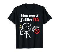 Humour Intelligence Artificielle Non Merci J'utilise l'ia T-Shirt