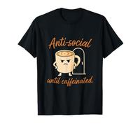 Humour introverti anti-social jusqu'à ce que le café caféiné T-Shirt