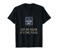Humour introverti Just One Person at a Time T-Shirt