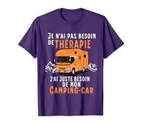 Humour J'Ai Juste Besoin de Mon Camping Car Camper drôle T-Shirt, Homme, Violet, M