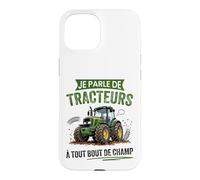 Humour Je Parle de Tracteurs Agriculteur Agricultrice Coque pour iPhone 15