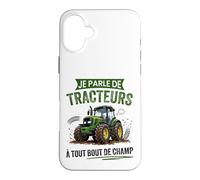 Humour Je Parle de Tracteurs Agriculteur Agricultrice Coque pour iPhone 16 Plus