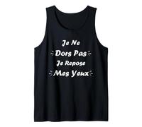Humour Je Repose Mes Yeux Etudiant Drôle Je ne Dors Pas Débardeur
