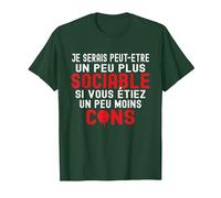 Humour Je Serais Peut-être Un Peu Plus Sociable T-Shirt, Homme, Vert Forêt, L