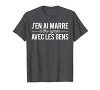 Humour J'en AI Marre D'être Sympa avec Les Gens T-Shirt, Homme, Chiné Foncé, M