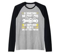 Humour Jonathan Prénom Bricoleur Réparateur Mécano Plombier Manche Raglan