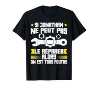 Humour Jonathan Prénom Bricoleur Réparateur Mécano Plombier T-Shirt