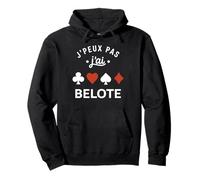 Humour Joueur belote joueuse J'peux Pas J'Ai belote Sweat à Capuche