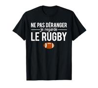 Humour Joueur De Rugby Ne Pas Déranger Je Regarde Le Rugby T-Shirt