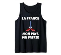 Humour La france mon pays ma patrie Patriotisme patriote Débardeur