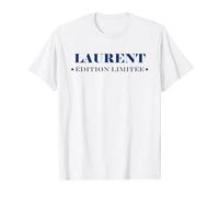 Humour Laurent édition limitée homme prénom Laurent T-Shirt