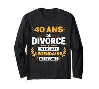 Humour légende célibataire divorcée 40 Ans de Divorce Manche Longue