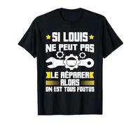 Humour Louis Prénom Bricoleur Réparateur Mécano Plombier T-Shirt
