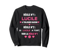 Humour Lucile Citation Blague personnalisé prénom Lucile Sweatshirt