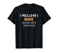 Humour Mairie métier meilleur maire T-Shirt