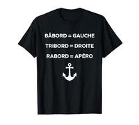 Humour marin Apéro marine Navigation bateau Bâbord tribord T-Shirt