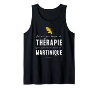 Humour Martinique Thérapie-Cadeau Martiniquais Madinina-972 Débardeur