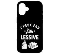 Humour Ménage Machine Linge J’Peux Pas J’AI Lessive Coque pour iPhone 16