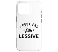 Humour Ménage Machine Linge J’Peux Pas J’AI Lessive Coque pour iPhone 16 Pro