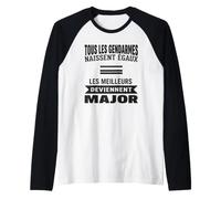 Humour Métier Anniversaire Major Gendarmerie Militaire Armée Manche Raglan
