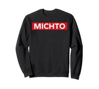 Humour Michto Slogan Humoristique Minimaliste Simple Michto Sweatshirt