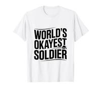 Humour Militaire drôle du Soldat du Monde T-Shirt
