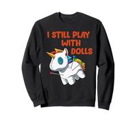 Humour Morbide Licorne - Je Joue Encore avec des Poupées Sweatshirt