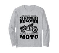 Humour Motard Je Ne suis Pas Toujours De Mauvaise Humeur Manche Longue