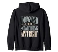 Humour Non diagnostiqué mais Quelque Chose n'est Pas Correct Sweat à Capuche