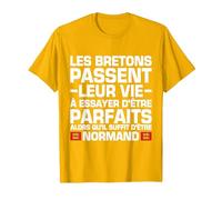 Humour Normand Breton Normand Parfait Citation Drôle T-Shirt, Homme, Doré Vif, L