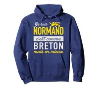 Humour Normand, C'est comme Breton mais en Mieux Sweat à Capuche