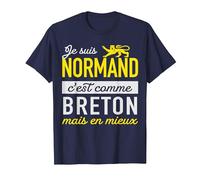 Humour Normand, C'est comme Breton mais en Mieux T-Shirt