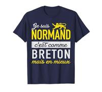 Humour Normand, C'est comme Breton mais en Mieux T-Shirt