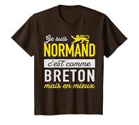 Humour Normand, C'est comme Breton mais en Mieux T-Shirt, Enfant, Marron, 12 Ans