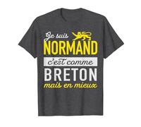 Humour Normand, C'est comme Breton mais en Mieux T-Shirt, Homme, Chiné Foncé, 4XL