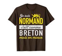 Humour Normand, C'est comme Breton mais en Mieux T-Shirt, Homme, Marron, M