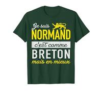 Humour Normand, C'est comme Breton mais en Mieux T-Shirt, Homme, Vert Forêt, L
