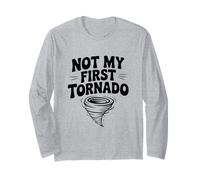 Humour Not My First Tornado Chaser Manche Longue