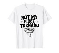 Humour Not My First Tornado Chaser T-Shirt