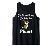 Humour Oiseau Piverts Mignon Je m'en Fou Je suis Un Pivert Débardeur