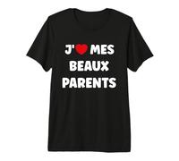 Humour Papa et Maman Amour J'aime Mes Beaux Parents T-Shirt Haut de Gamme