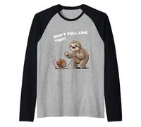 Humour Paresseux Disant ne Tirez Pas si détendu Le Mode de Manche Raglan