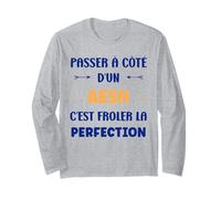 Humour Passé à côté d'un aesh Perfection Métier aesh Manche Longue