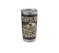 Humour Patient With Me I'm From The 1900s Wagon Gobelet isotherme en acier inoxydable double paroi
