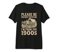 Humour Patient with Me I'm from The 1900s Wagon T-Shirt Haut de Gamme
