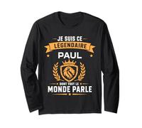 Humour Paul légendaire Drole Prénom personnalisé Paul Manche Longue