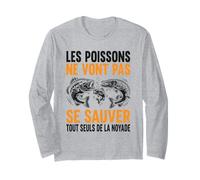 Humour Pêche Drôle Les Poissons Ne Vont Pas Se Sauver Manche Longue