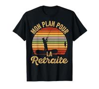 Humour Pêche Mon Plan Pour La Retraite Pêcheur T-Shirt