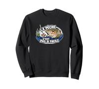 Humour Pêche Truite Pêcheur C'est Pas Si Facile Sweatshirt